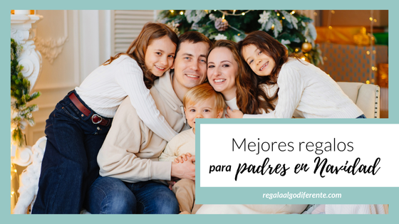 15 regalos para padres en Navidad