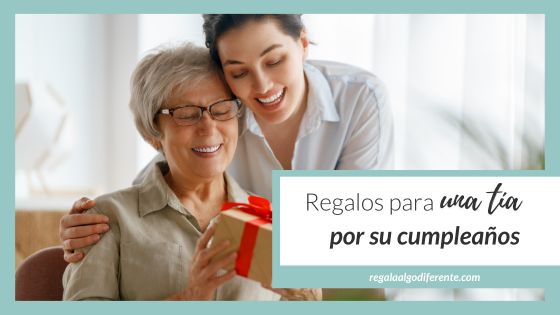 10 regalos para una tía en su cumpleaños