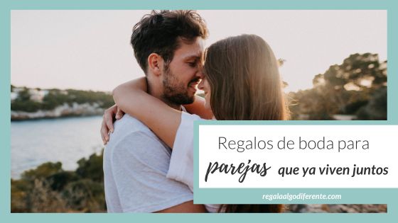 10 regalos de boda para parejas que ya viven juntos
