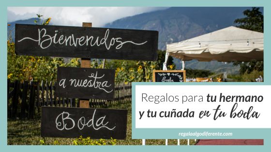 10 regalos para tu hermano y tu cuñada en tu boda