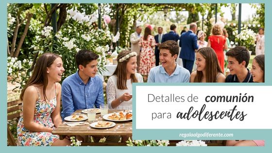 11 detalles de comunión para adolescentes